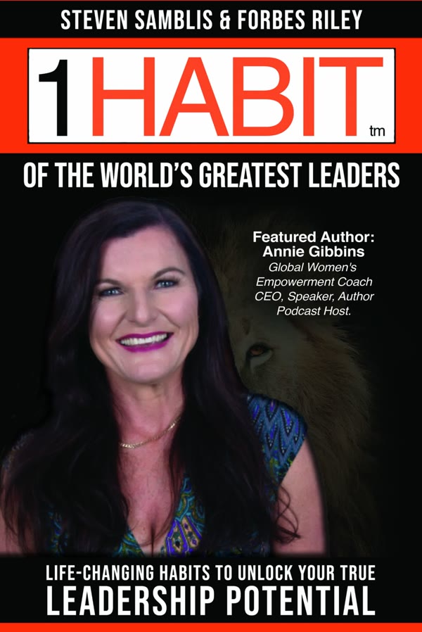 1 Habit of the World's Greatest Leaders by Steven Samblis and Forbes Riley, featured author Annie Gibbins
