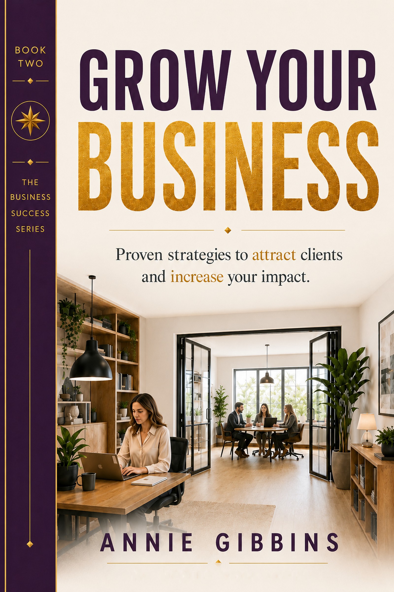 GROW: Book 2 of the Nexus BM Trilogy by Annie Gibbins