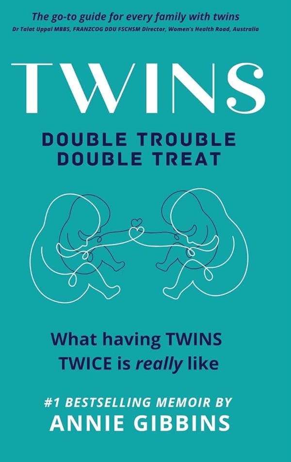 TWINS Double Trouble Double Treat. What Having Twins Twice Is Really Like by Annie Gibbins, #1 bestselling memoir