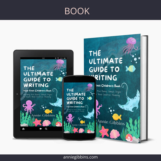 The Ultimate Guide to Writing a Children's Book